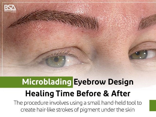 Microblading Eyebrow Design Healing Time